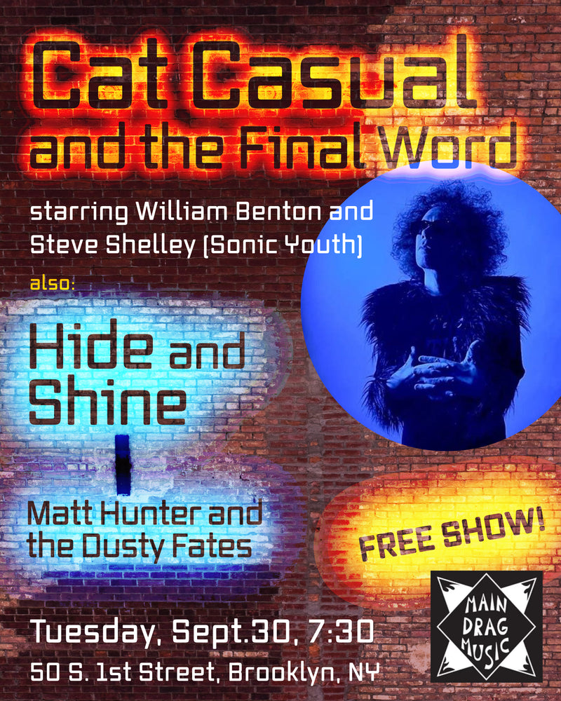 09/30/25 Cat Casual and the Final Word / Hide and Shine  / Matt Hunter and the Dusty Fates