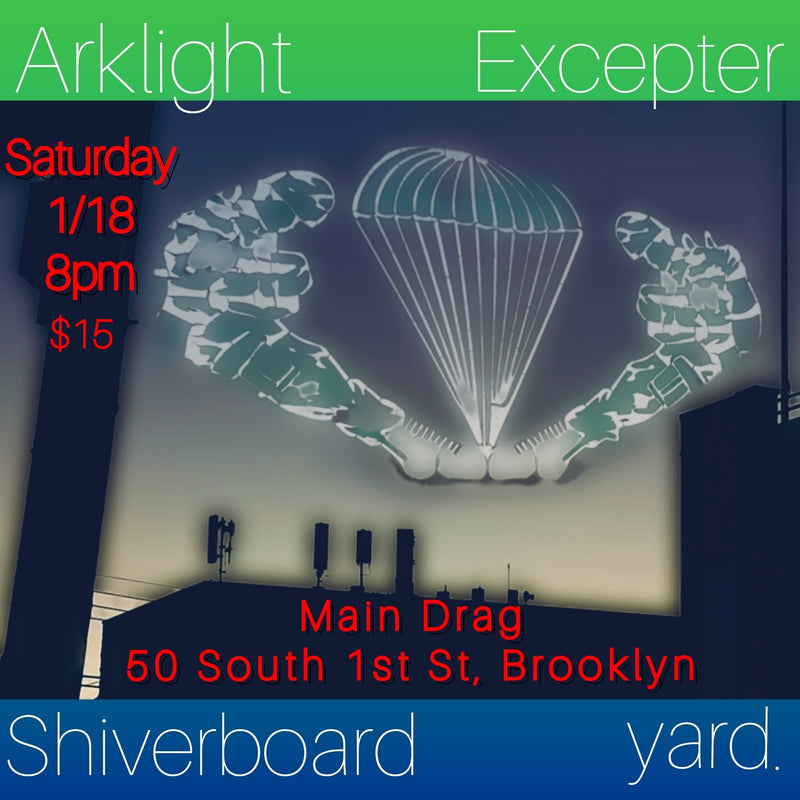 01/18/25 Arklight / Excepter / Shiverboard / Yard