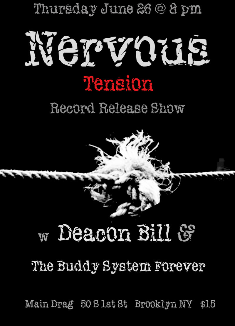 06/26/25 The Buddy System Forever / Nervous / Deacon Bill