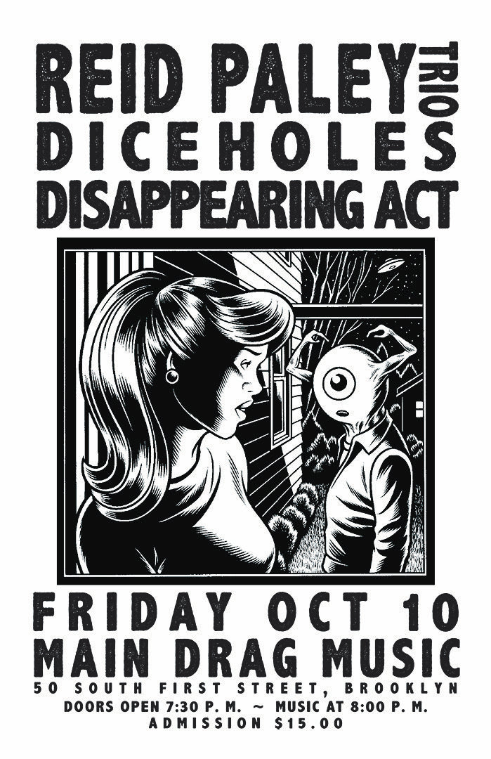 10/10/25 REID PALEY TRIO / Diceholes / Disappearing Act