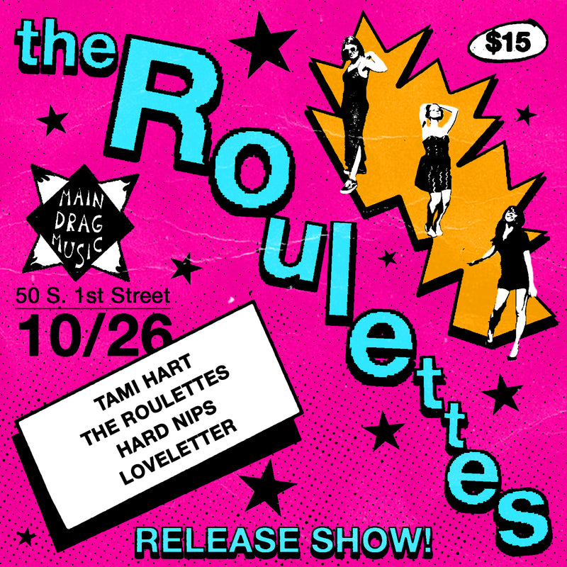 10/26/24 Tami Hart / The Roulettes / Hard Nips / Loveletter