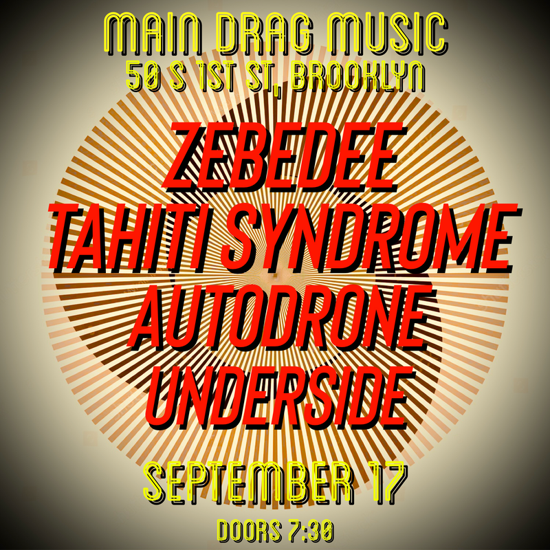 09/17/25 Zebedee / Tahiti Syndrome / Autodrone / Underside