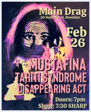 2/26/26 Mustafina / Tahiti Syndrome / Disappearing Act