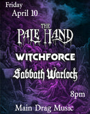 4/10/26 The Pale Hand / Witchforce / Sabbath Warlock