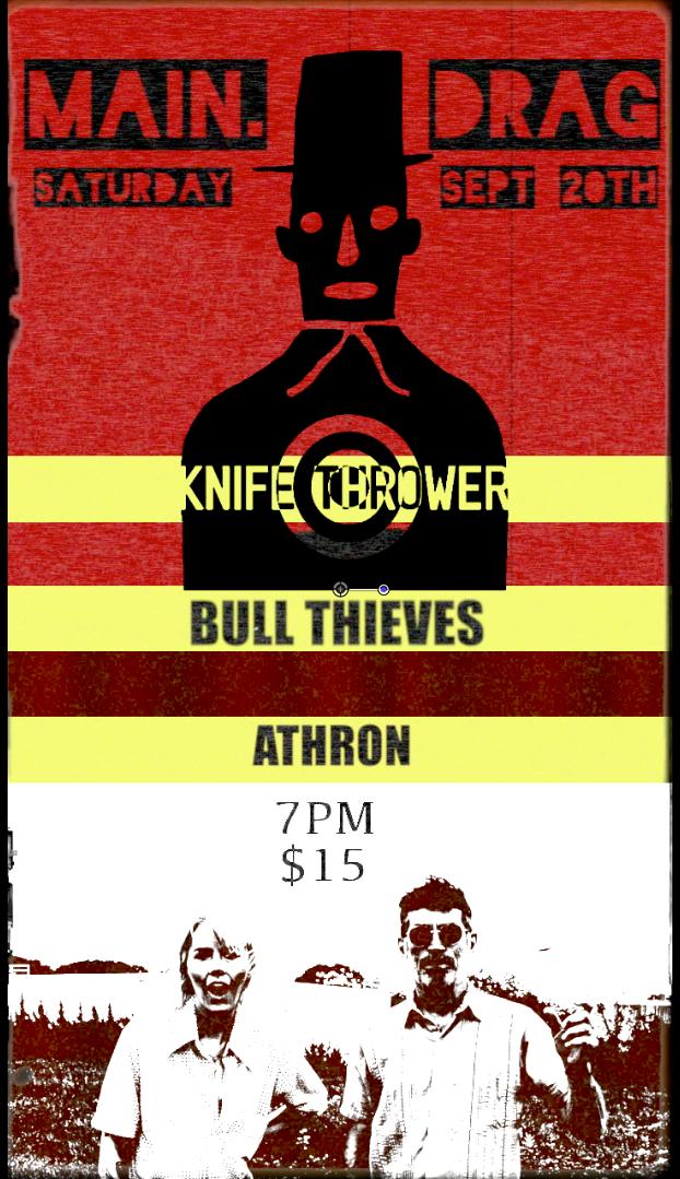 09/20/25 Knife Thrower /Bull Thieves / Athron