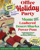 12/06/25 Office Holiday Party w/ Monte / Leathered / Desert Sharks / Power Pose