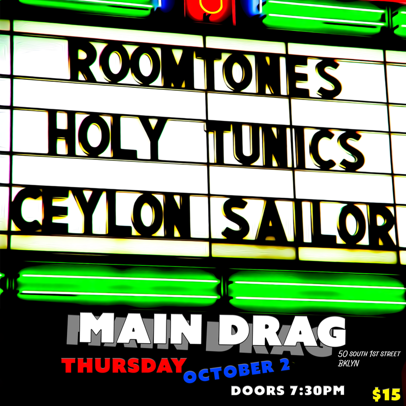 10/02/25 - Roomtones / Holy Tunics / Ceylon Sailor